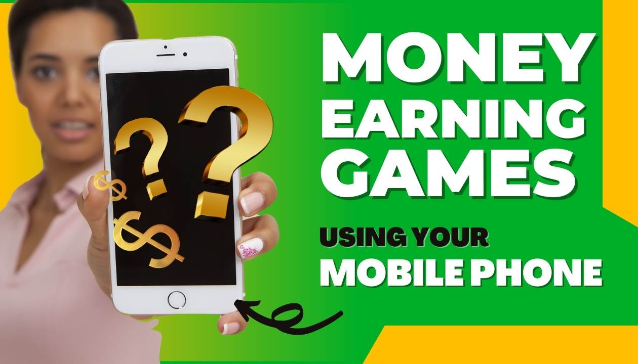 What Are Money Earning Games