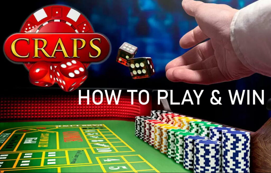 How to Play Craps and Win